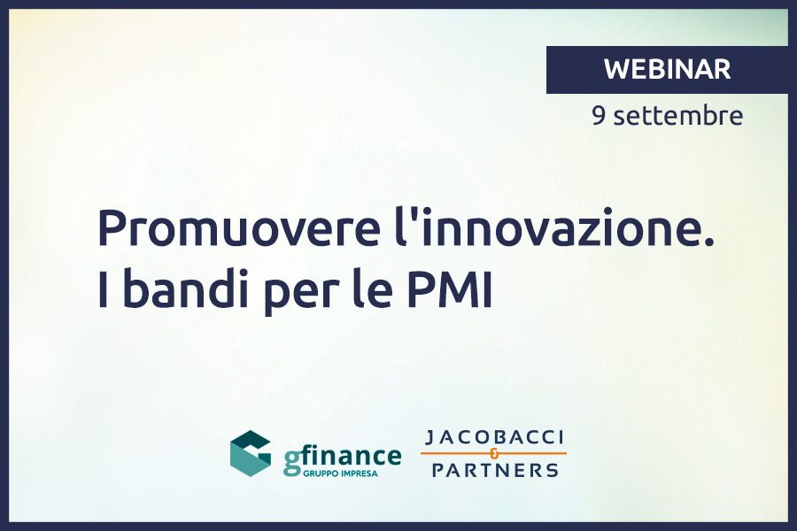 Webinar 9 settembre - Promuovere l'innovazione: i bandi per le PMI